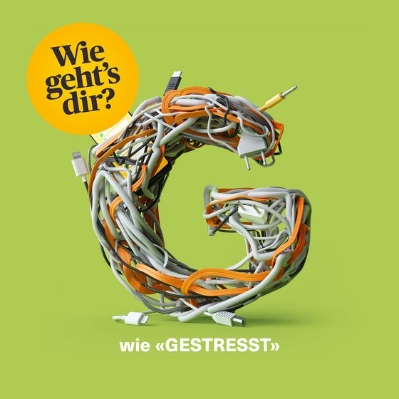 Bild aus der Kampagne «Wie geht's dir?» Bild, das den Buchstaben G zeigt, aus Kabeln geformt. Darunter steht "G wie gestresst"