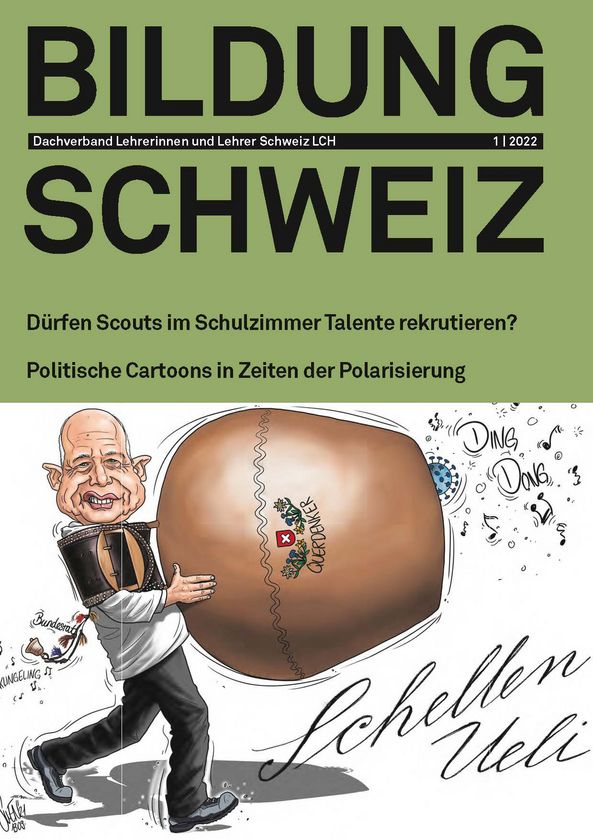 BILDUNG SCHWEIZ 1 | 2022 Cover der Januarausgabe 2022 von BILDUNG SCHWEIZ zeigt eine Karikatur von Ueli Maurer als «Schellen-Ueli»